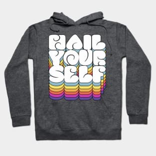 Hail Yourself †††† Typography Design Hoodie